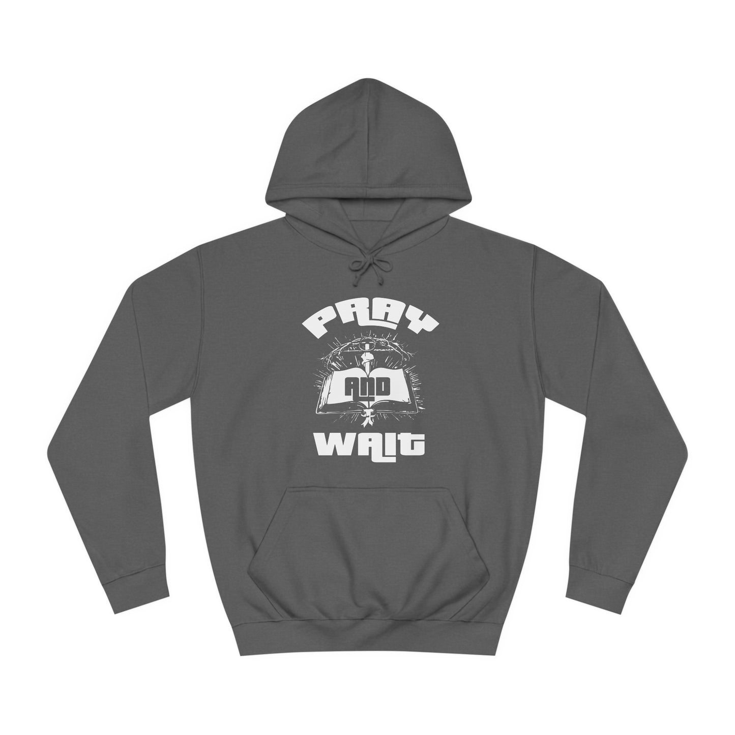 Pray & Wait Hoodie