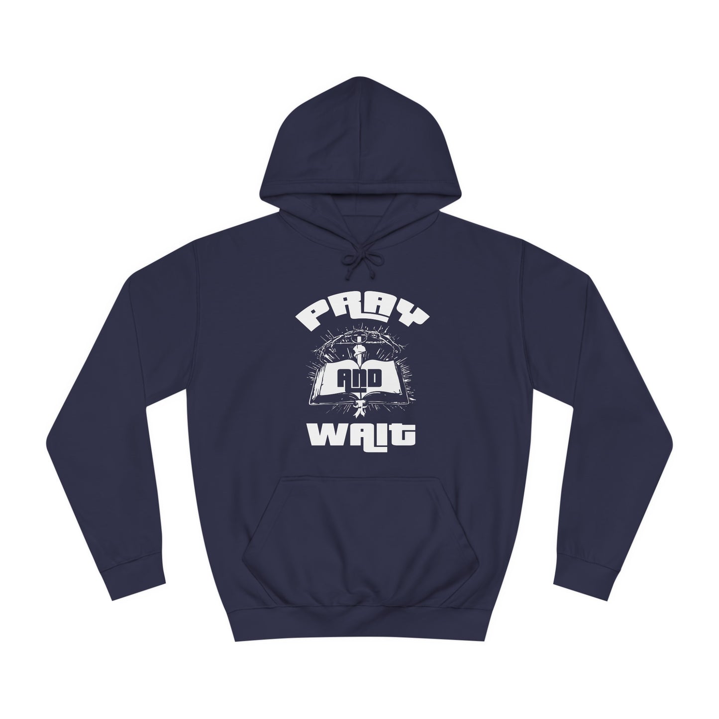 Pray & Wait Hoodie