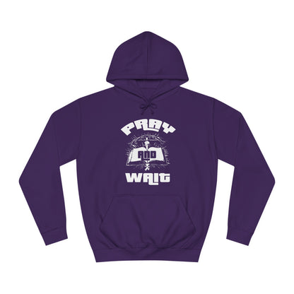 Pray & Wait Hoodie