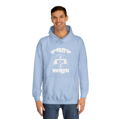 Pray & Wait Hoodie