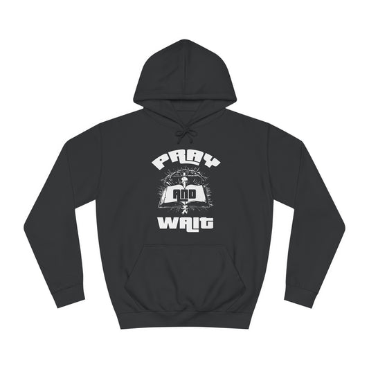 Pray & Wait Hoodie