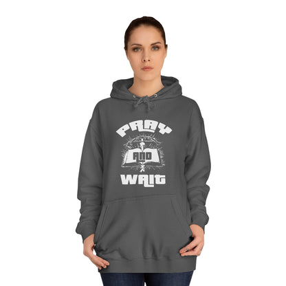 Pray & Wait Hoodie