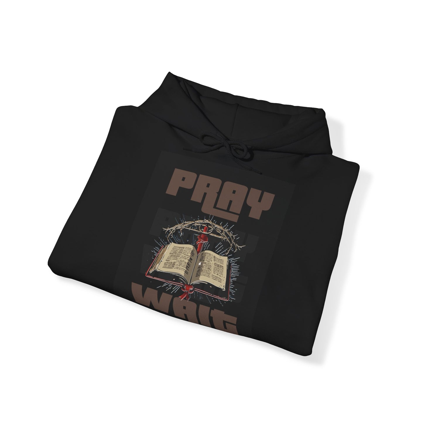 Pray and wait Hoodie